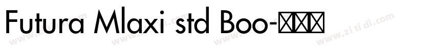 Futura Mlaxi std Boo字体转换